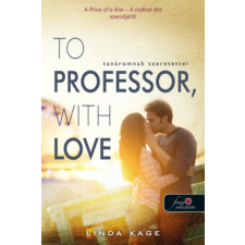 Linda Kage - To Professor, with Love - Tanáromnak szeretettel - Tiltott férfiak 2. egyéb könyv