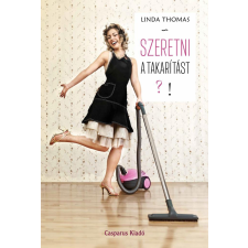 Linda Thomas - Szeretni a takarítást!? egyéb könyv