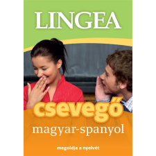 Lingea csevegő magyar-spanyol - Megoldja a nyelvét nyelvkönyv, szótár