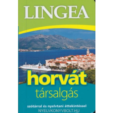 Lingea Kft. Horvát társalgás horvát - magyar szótár Lingea nyelvkönyv, szótár