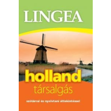 Lingea Kft. LINGEA HOLLAND TÁRSALGÁS - SZÓTÁRRAL ÉS NYELVTANI ÁTTEKINTÉSSEL nyelvkönyv, szótár