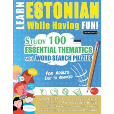 LINGUAS CLASSICS LEARN ESTONIAN WHILE HAVING FUN! - FOR ADULTS | LINGUAS CLASSICS idegen nyelvű könyv