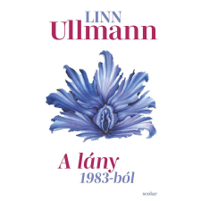 Linn Ullmann - A lány 1983-ból regény