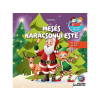 LÍRA KÖNYV ZRT. Elektra Könyvkiadó Kft. - Mesés karácsonyi este