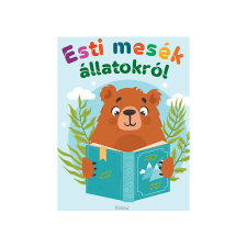 LÍRA KÖNYV ZRT. G. Joó Katalin - Esti mesék állatokról gyermek- és ifjúsági könyv