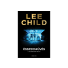 LÍRA KÖNYV ZRT. Lee Child - Összeesküvés