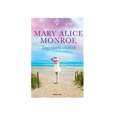 LÍRA KÖNYV ZRT. Mary Alice Monroe - Tengerparti emlékek regény