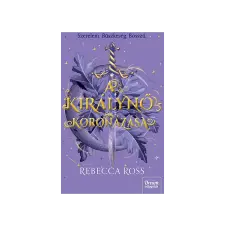 LÍRA KÖNYV ZRT. Rebecca Ross - A királynő koronázása (Új kiadás) gyermek- és ifjúsági könyv