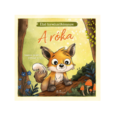 LÍRA KÖNYV ZRT. Sandra Grimm, Stefanie Reich - Első természetkönyvem A róka gyermek- és ifjúsági könyv