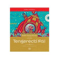 LÍRA KÖNYV ZRT. Tamkó Sirató Károly - Tengerecki Pál Kaláka zenéskönyv gyermek- és ifjúsági könyv