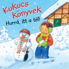 Líra Kukucs Könyvek - Hurrá, itt a tél! gyermek- és ifjúsági könyv