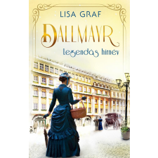 Lisa Graf - Dallmayr 4. – Legendás hírnév regény