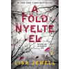 Lisa Jewell - A föld nyelte el