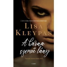 Lisa Kleypas KLEYPAS, LISA - A BARNA SZEMÛ LÁNY - TRAVIS TESTVÉREK 4. irodalom