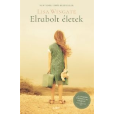 Lisa Wingate Elrabolt életek irodalom