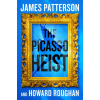 Little Brown and Company The Picasso Heist | Howard Roughan