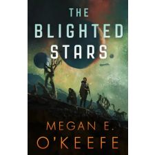Little, Brown Book Group Blighted Stars | MEGAN E. O'KEEFE egyéb könyv