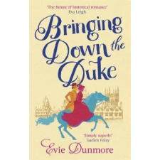 Little, Brown Book Group Bringing Down the Duke | Evie Dunmore egyéb könyv