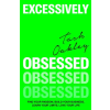 Little, Brown Book Group Excessively Obsessed | Natasha Oakley