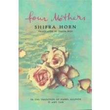 Little, Brown Book Group Four Mothers | Shifra Horn egyéb könyv