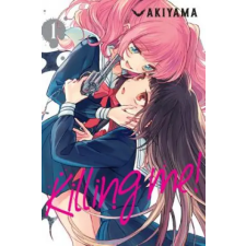 Little, Brown Book Group Killing Me!, Vol. 1 | Akiyama egyéb könyv