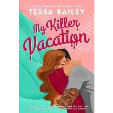 Little, Brown Book Group My Killer Vacation | Tessa Bailey egyéb könyv