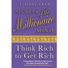 Little, Brown Book Group Secrets Of The Millionaire Mind | T Harv Eker egyéb könyv