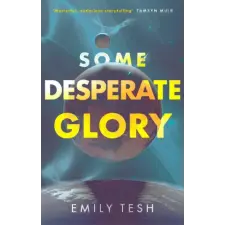 Little, Brown Book Group Some Desperate Glory | EMILY TESH egyéb könyv