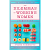 Little, Brown The Dilemmas of Working Women