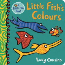 Little Fish's Colours – Lucy Cousins idegen nyelvű könyv