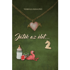 LittleFox Kiadó Játék az élet! 2. regény