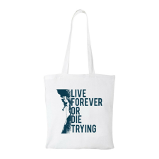  Live forever - Bevásárló táska fehér ajándéktárgy