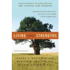  Living Your Strengths – Donald O. Clifton,Albert L. Winseman,Curt Liesveld idegen nyelvű könyv