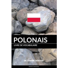  Livre de vocabulaire polonais: Une approche thématique – Pinhok Languages idegen nyelvű könyv