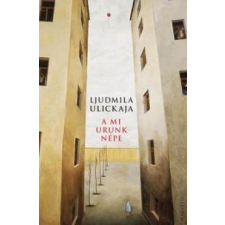 Ljudmila Ulickaja A mi Urunk népe regény