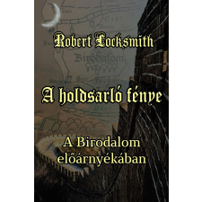 Locksmith Productions A holdsarló fénye regény