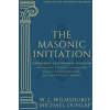 Lodge of the Ancients Publishing The Masonic Initiation | Walter Leslie Wilmshurst