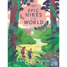 Lonely Planet Epic Hikes of the World | Planet Lonely egyéb könyv