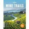 Lonely Planet Wine Trails Lonely Planet 2015 Plan 52 Perfect Weekends in Wine Country