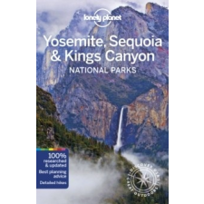 Lonely Planet Yosemite, Sequoia Kings Canyon National Parks Lonely Planet, Yosemite útikönyv 2019 térkép