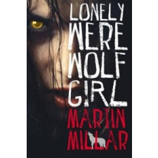  Lonely Werewolf Girl – Martin Millar idegen nyelvű könyv
