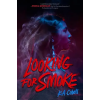  Looking for Smoke