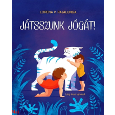 Lorena V. Pajalunga Játsszunk jógát! ajándékkönyv