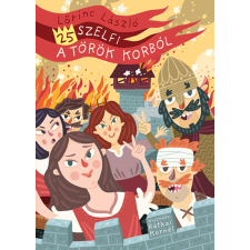 Lőrinc László - 25 szelfi a török korból egyéb könyv