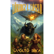 Lőrincz L. László Üvöltő Bika - Új kiadás egyéb könyv