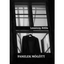 Losonczy Attila Panelek mögött irodalom