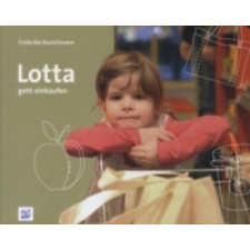  Lotta geht einkaufen – Friderike Bostelmann idegen nyelvű könyv