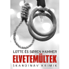 Lotte és Søren Hammer - Elvetemültek