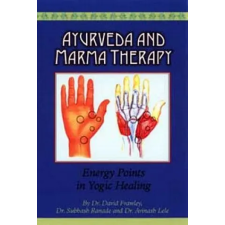 LOTUS LIGHT PUBLICATIONS Ayurveda and Marma Therapy | David Frawley idegen nyelvű könyv