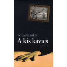 Lovas Ildikó A kis kavics (BK24-92915) regény